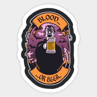 Blood or Beer Sticker